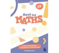 Haut les maths ! CP: Guide pédagogique + ressources à photocopier