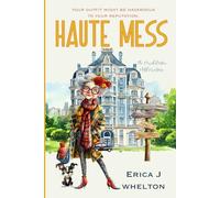 Haute Mess (The Royal Griffen Hotel Mysteries)