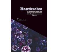 Hautkrebs: Ein umfassender Leitfaden zum Verständnis der Symptome, der Behandlung, des Managements und mehr!