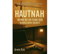 Hautnah: wenn du im Feind den Menschen siehst (Jimmy Johnson Romane)