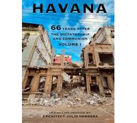 Havana: 66 years after the Dictatorship and Communism
