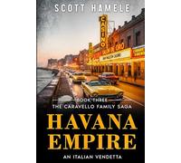 Havana Empire: An Italian Vendetta (The Caravello Family Saga)