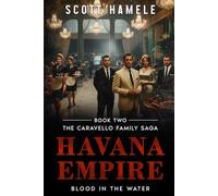 Havana Empire: Blood in the Water: 2 (The Caravello Family Saga)