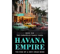Havana Empire: The Rise of New Crime Boss: 1 (The Caravello Family Saga)