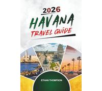 HAVANA TRAVEL GUIDE 2026: Classic Cars, Malecón Sunsets, Cuban Music, Colonial Streets & Vintage Charms