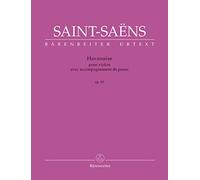 Havanaise für Violine und Klavier op. 83: Erste textkritische Ausgabe des Werks; mit den Varianten der Orchesterfassung in der Violinstimme