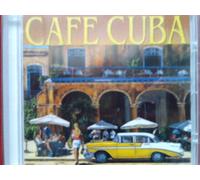 Havanna Cuban Boys, Antobal's Cuban Boys, Lecuona Cuban Boys u.a. - CAFE CUBA