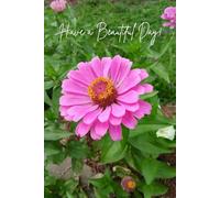 Have a Beautiful Day: Show the beauty of Your Life