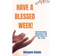Have A Blessed Week
