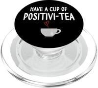 Have a Cup of Positivi-Tea Mug Positive Quote Funny Coworker PopSockets PopGrip para MagSafe