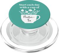 Have a Cup of Positivi-Tea Mug Start Each Day Positive Quote PopSockets PopGrip para MagSafe