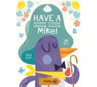 Have A Good Hike Mike