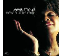 Have A Little Faith By Mavis Staples (2004-08-16)