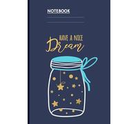 Have A Nice Dream With Cute Star Jar pattern On Dark Blue Cover: Notebook