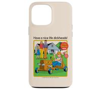 Have a Nice Life Sarcastic Retro Funny Adult Humor Carcasa para iPhone 13 Pro Max