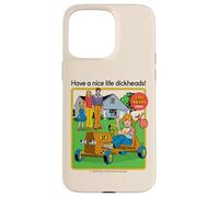 Have a Nice Life Sarcastic Retro Funny Adult Humor Carcasa para iPhone 15 Pro Max
