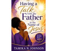 Have A Talk With The Father In The Name of Jesus