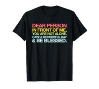 Have A Wonderful Day Be Blessed Much Love (impresión Trasera) Camiseta