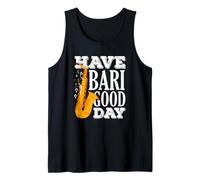 Have Bari Good Day Saxofón Divertido Saxofonista Camiseta sin Mangas