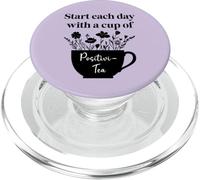 Have Cup of Positivi-Tea Mug Positive Quote Work Positivity PopSockets PopGrip para MagSafe