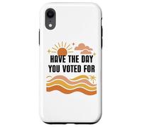 Have Day You Voted For Sign,Vote for Democracy Protest Signs Carcasa para iPhone XR