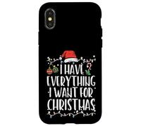 Have Everything I Want Christmas Christmas Match Hombres Mujeres Niños Carcasa para iPhone X/XS