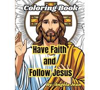 Have Faith and Follow Jesus: Coloring Book