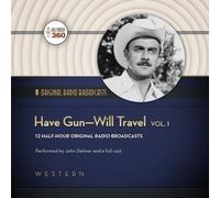 John Dehner - Have Gun, Will Travel, Vol. 1