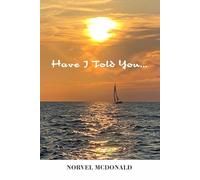 Have I Told You…