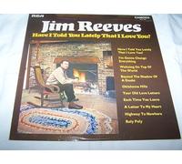 Have I Told You Lately That I Love You?