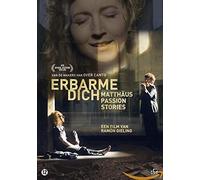 Have Mercy - Matthäus Passion Stories ( Erbarme dich - Matthäus Passion Stories ) [ Origen Holandés, Ningun Idioma Espanol ]