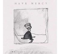 Have Mercy - The Earth Pushed Back [Vinilo]