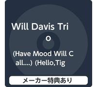 【メーカー特典あり】 (Have Mood Will Call....) (Hello,Tiger!) (When Your Lover Has Gone) (特典:ロックグラス)付
