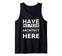 Have No Fear Architect Is Here, Divertido Regalo, Trabajo, Humor Camiseta sin Mangas
