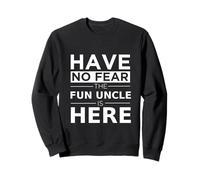 Have No Fear Fun Uncle Is Here, Genial diseño Que combina con la Familia Sudadera