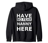 Have No Fear Nanny Is Here, Divertido Regalo, Trabajo, Humor, Trabajo Sudadera con Capucha