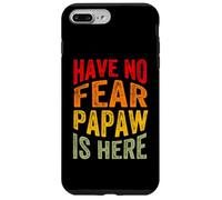 Have No Fear Papaw is Here Día del Padre Abuelo Abuelo Carcasa para iPhone 7 Plus/8 Plus