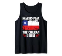 Have No Fear The Chilean is Here Chile Flag Camiseta sin Mangas