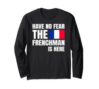 Have No Fear The Frenchman Is Here Frase Divertida Francés Manga Larga
