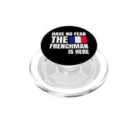 Have No Fear The Frenchman Is Here Frase Divertida Francés PopSockets PopGrip para MagSafe