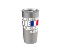 Have No Fear The Frenchman Is Here Frase Divertida Francés Vaso térmico de acero inoxidable de doble pared