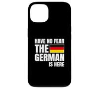 Have No Fear The German Is Here Carcasa para iPhone 13