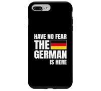 Have No Fear The German Is Here Carcasa para iPhone 7 Plus/8 Plus