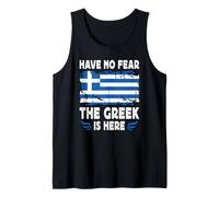 Have No Fear The Greek is Here Greece Flag Camiseta sin Mangas