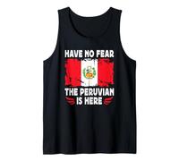 Have No Fear The Peruvian is Here Peru Flag Camiseta sin Mangas