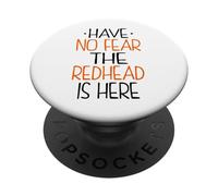 Have No Fear The Redhead is Here Funny Redhead PopSockets PopGrip Adhesivo