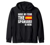 Have No Fear The Spaniard Is Here Español Española Sudadera con Capucha