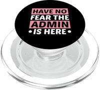 Have Not Fear The Admin Is Here IT Administrator Admin PopSockets PopGrip para MagSafe