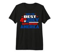 Have The Best 4th of July Happy Birthday America Patriotic Camiseta Premium
