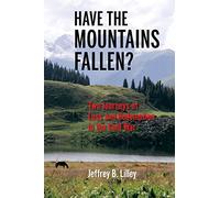 Have the Mountains Fallen?: Two Journeys of Loss and Redemption in the Cold War
